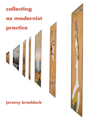 cover image of Collecting as Modernist Practice